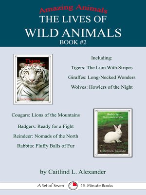 cover image of The Lives of Wild Animals Book #2